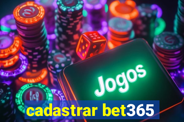 cadastrar bet365